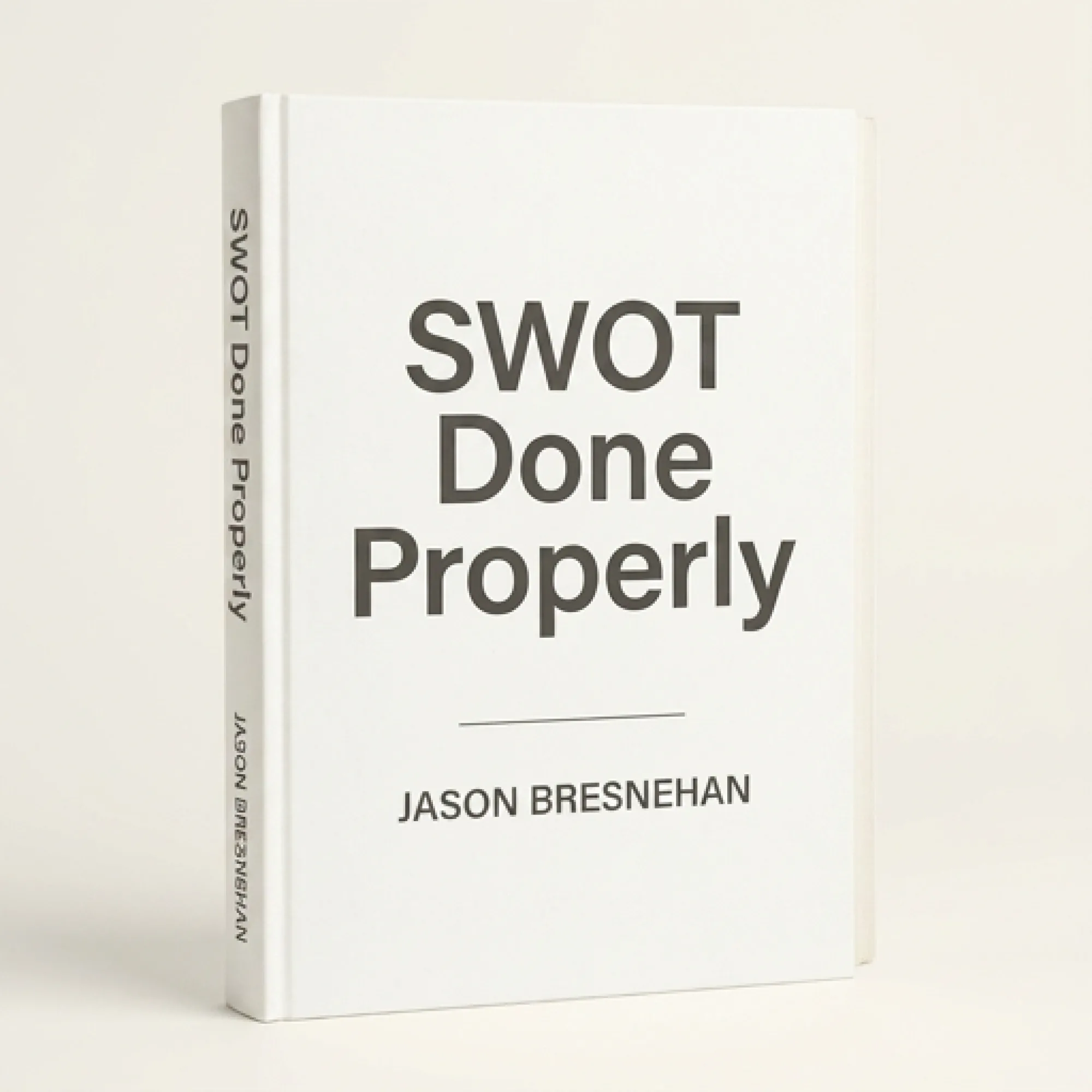 SWOT Done Prperly D hardcover book standing upright clean minimalist business design The title text 286219